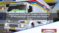 Kerja Hari Ini Driver Career Indomaret Di Kecamatan Rambah Kab Rokan Hulu 1753393660 | Kerja Hari Ini Driver Career Indomaret Di Kecamatan Rambah, Kab. Rokan Hulu Tahun 2025