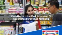 Kerja Hari Ini Loker Kasir Indomaret Di Kecamatan Bareng Kab Jombang 1753506097 | Kerja Hari Ini Loker Kasir Indomaret Di Kecamatan Bareng, Kab. Jombang Tahun 2025