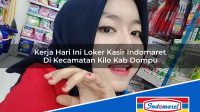 Kerja Hari Ini Loker Kasir Indomaret Di Kecamatan Kilo Kab Dompu 1753512755 | Kerja Hari Ini Loker Kasir Indomaret Di Kecamatan Kilo, Kab. Dompu Tahun 2025