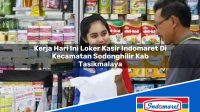 Kerja Hari Ini Loker Kasir Indomaret Di Kecamatan Sodonghilir Kab Tasikmalaya 1753185188 | Kerja Hari Ini Loker Kasir Indomaret Di Kecamatan Sodonghilir, Kab. Tasikmalaya Tahun 2025