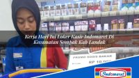 Kerja Hari Ini Loker Kasir Indomaret Di Kecamatan Sompak Kab Landak 1753258090 | Kerja Hari Ini Loker Kasir Indomaret Di Kecamatan Sompak, Kab. Landak Tahun 2025