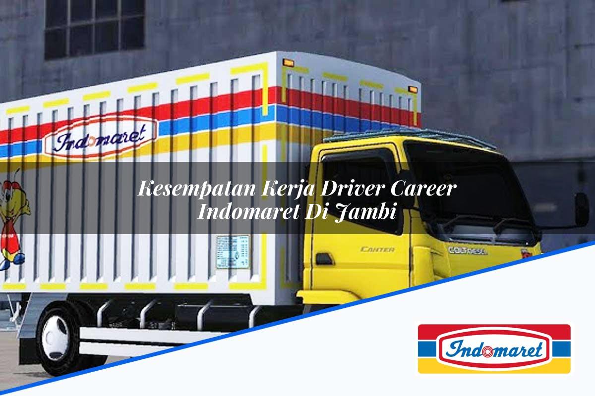 Kesempatan Kerja Driver Career Indomaret di Jambi Tahun 2025