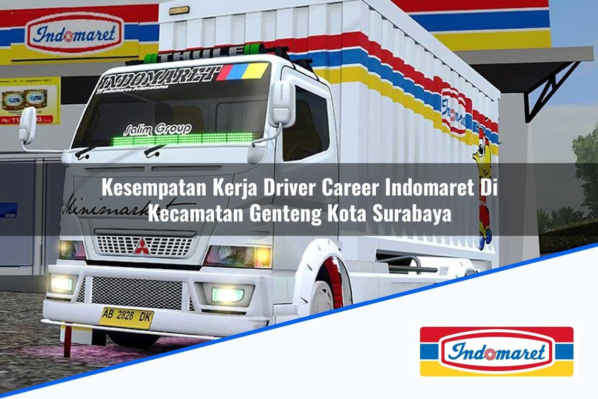 Kesempatan Kerja Driver Career Indomaret di Kecamatan Genteng, Kota Surabaya Tahun 2025
