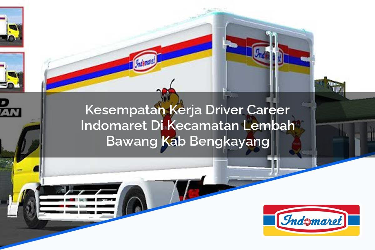 Kesempatan Kerja Driver Career Indomaret di Kecamatan Lembah Bawang, Kab. Bengkayang Tahun 2025