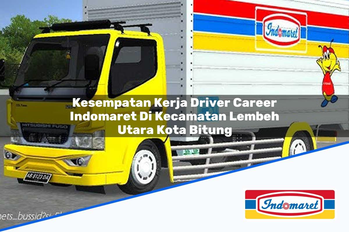 Kesempatan Kerja Driver Career Indomaret di Kecamatan Lembeh Utara, Kota Bitung Tahun 2025