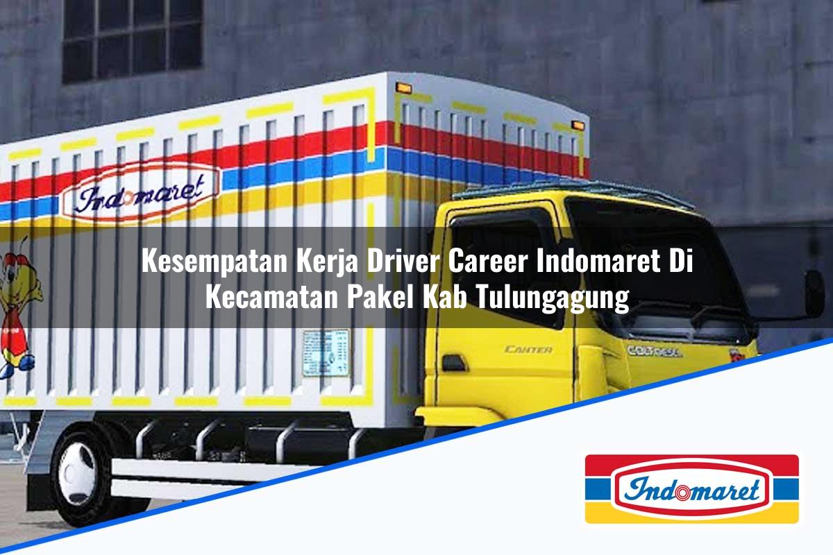 Kesempatan Kerja Driver Career Indomaret Di Kecamatan Pakel Kab Tulungagung 1753947353 | Kesempatan Kerja Driver Career Indomaret Di Kecamatan Pakel, Kab. Tulungagung Tahun 2025