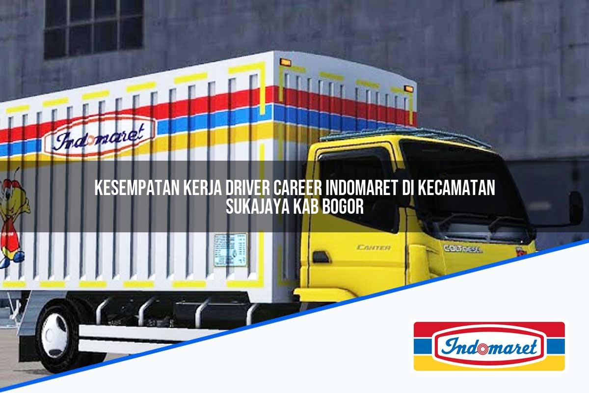 Kesempatan Kerja Driver Career Indomaret di Kecamatan Sukajaya, Kab. Bogor Tahun 2025