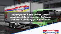 Kesempatan Kerja Driver Career Indomaret Di Kecamatan Totikum Selatan Kab Banggai Kepulauan 1753922993 | Kesempatan Kerja Driver Career Indomaret Di Kecamatan Totikum Selatan, Kab. Banggai Kepulauan Tahun 2025