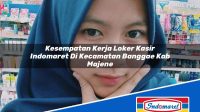 Kesempatan Kerja Loker Kasir Indomaret Di Kecamatan Banggae Kab Majene 1753784262 | Kesempatan Kerja Loker Kasir Indomaret Di Kecamatan Banggae, Kab. Majene Tahun 2025