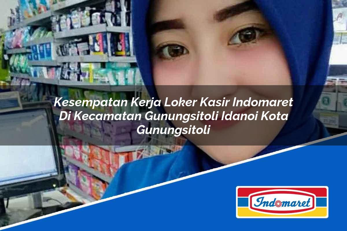 Kesempatan Kerja Loker Kasir Indomaret Di Kecamatan Gunungsitoli Idanoi Kota Gunungsitoli 1753827463 | Kesempatan Kerja Loker Kasir Indomaret Di Kecamatan Gunungsitoli Idanoi, Kota Gunungsitoli Tahun 2025