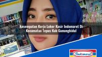 Kesempatan Kerja Loker Kasir Indomaret Di Kecamatan Tepus Kab Gunungkidul 1753138712 | Kesempatan Kerja Loker Kasir Indomaret Di Kecamatan Tepus, Kab. Gunungkidul Tahun 2025