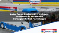 Loker Fresh Graduate Driver Career Indomaret Di Kecamatan Karangjambu Kab Purbalingga 1753257634 | Loker Fresh Graduate Driver Career Indomaret Di Kecamatan Karangjambu, Kab. Purbalingga Tahun 2025