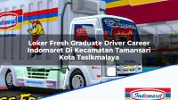 Loker Fresh Graduate Driver Career Indomaret Di Kecamatan Tamansari Kota Tasikmalaya 1753417234 | Loker Fresh Graduate Driver Career Indomaret Di Kecamatan Tamansari, Kota Tasikmalaya Tahun 2025
