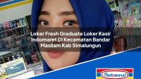 Loker Fresh Graduate Loker Kasir Indomaret Di Kecamatan Bandar Masilam Kab Simalungun 1753441253 | Loker Fresh Graduate Loker Kasir Indomaret Di Kecamatan Bandar Masilam, Kab. Simalungun Tahun 2025