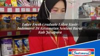 Loker Fresh Graduate Loker Kasir Indomaret Di Kecamatan Sentani Barat Kab Jayapura 1753256453 | Loker Fresh Graduate Loker Kasir Indomaret Di Kecamatan Sentani Barat, Kab. Jayapura Tahun 2025