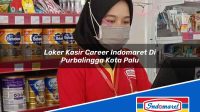 Loker Kasir Career Indomaret Di Purbalingga Kota Palu 1752628654 | Loker Kasir Career Indomaret Di Purbalingga Tahun 2025