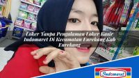 Loker Tanpa Pengalaman Loker Kasir Indomaret Di Kecamatan Enrekang Kab Enrekang 1753094519 | Loker Tanpa Pengalaman Loker Kasir Indomaret Di Kecamatan Enrekang, Kab. Enrekang Tahun 2025