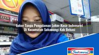 Loker Tanpa Pengalaman Loker Kasir Indomaret Di Kecamatan Sukawangi Kab Bekasi 1753261483 | Loker Tanpa Pengalaman Loker Kasir Indomaret Di Kecamatan Sukawangi, Kab. Bekasi Tahun 2025