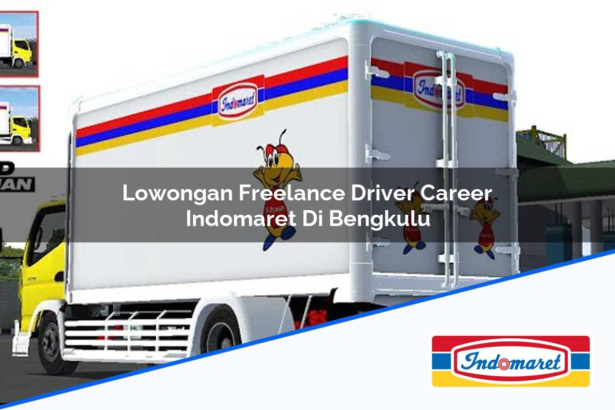 Lowongan Freelance Driver Career Indomaret di Bengkulu Tahun 2025