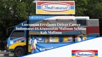 Lowongan Freelance Driver Career Indomaret Di Kecamatan Malinau Selatan Kab Malinau 1753465297 | Lowongan Freelance Driver Career Indomaret Di Kecamatan Malinau Selatan, Kab. Malinau Tahun 2025