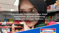 Lowongan Freelance Loker Kasir Indomaret Di Kab Enrekang Sulawesi Selatan Terbaru 1753394273 | Lowongan Freelance Loker Kasir Indomaret Di Kab. Enrekang, Sulawesi Selatan Terbaru