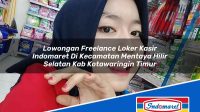 Lowongan Freelance Loker Kasir Indomaret Di Kecamatan Mentaya Hilir Selatan Kab Kotawaringin Timur 1753502856 | Lowongan Freelance Loker Kasir Indomaret Di Kecamatan Mentaya Hilir Selatan, Kab. Kotawaringin Timur Tahun 2025