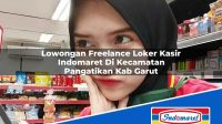 Lowongan Freelance Loker Kasir Indomaret Di Kecamatan Pangatikan Kab Garut 1753497159 | Lowongan Freelance Loker Kasir Indomaret Di Kecamatan Pangatikan, Kab. Garut Tahun 2025