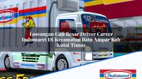 Lowongan Gaji Besar Driver Career Indomaret Di Kecamatan Batu Ampar Kab Kutai Timur 1753271986 | Lowongan Gaji Besar Driver Career Indomaret Di Kecamatan Batu Ampar, Kab. Kutai Timur Tahun 2025