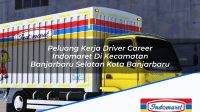 Peluang Kerja Driver Career Indomaret Di Kecamatan Banjarbaru Selatan Kota Banjarbaru 1753401770 | Peluang Kerja Driver Career Indomaret Di Kecamatan Banjarbaru Selatan, Kota Banjarbaru Tahun 2025