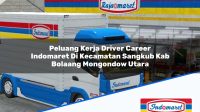 Peluang Kerja Driver Career Indomaret Di Kecamatan Sangkub Kab Bolaang Mongondow Utara 1753494451 | Peluang Kerja Driver Career Indomaret Di Kecamatan Sangkub, Kab. Bolaang Mongondow Utara Tahun 2025