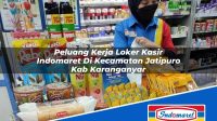 Peluang Kerja Loker Kasir Indomaret Di Kecamatan Jatipuro Kab Karanganyar 1753770995 | Peluang Kerja Loker Kasir Indomaret Di Kecamatan Jatipuro, Kab. Karanganyar Tahun 2025