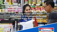Peluang Kerja Loker Kasir Indomaret Di Kecamatan Pondok Tinggi Kota Sungai Penuh 1753632586 | Peluang Kerja Loker Kasir Indomaret Di Kecamatan Pondok Tinggi, Kota Sungai Penuh Tahun 2025