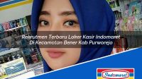 Rekrutmen Terbaru Loker Kasir Indomaret Di Kecamatan Bener Kab Purworejo 1753489962 | Rekrutmen Terbaru Loker Kasir Indomaret Di Kecamatan Bener, Kab. Purworejo Tahun 2025