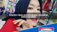 Rekrutmen Terbaru Loker Kasir Indomaret Di Kecamatan Buruway Kab Kaimana 1753504055 | Rekrutmen Terbaru Loker Kasir Indomaret Di Kecamatan Buruway, Kab. Kaimana Tahun 2025