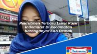 Rekrutmen Terbaru Loker Kasir Indomaret Di Kecamatan Karanganyar Kab Demak 1753513080 | Rekrutmen Terbaru Loker Kasir Indomaret Di Kecamatan Karanganyar, Kab. Demak Tahun 2025