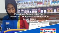Rekrutmen Terbaru Loker Kasir Indomaret Di Kecamatan Mandobo Kab Boven Digoel 1753507665 | Rekrutmen Terbaru Loker Kasir Indomaret Di Kecamatan Mandobo, Kab. Boven Digoel Tahun 2025