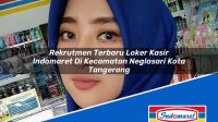 Rekrutmen Terbaru Loker Kasir Indomaret Di Kecamatan Neglasari Kota Tangerang 1753352923 | Rekrutmen Terbaru Loker Kasir Indomaret Di Kecamatan Neglasari, Kota Tangerang Tahun 2025
